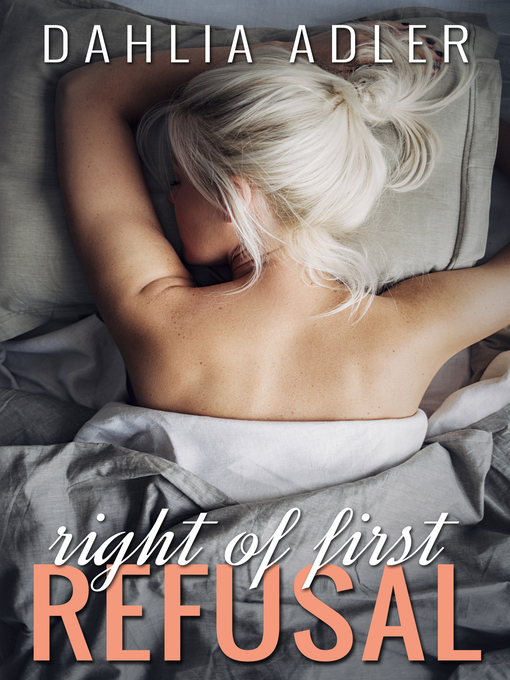 Title details for Right of First Refusal by Dahlia Adler - Available